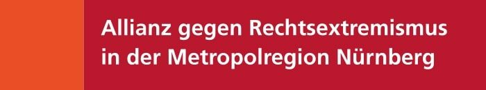 Allianz gegen Rechtsextremismus Metropolregion Nürnberg