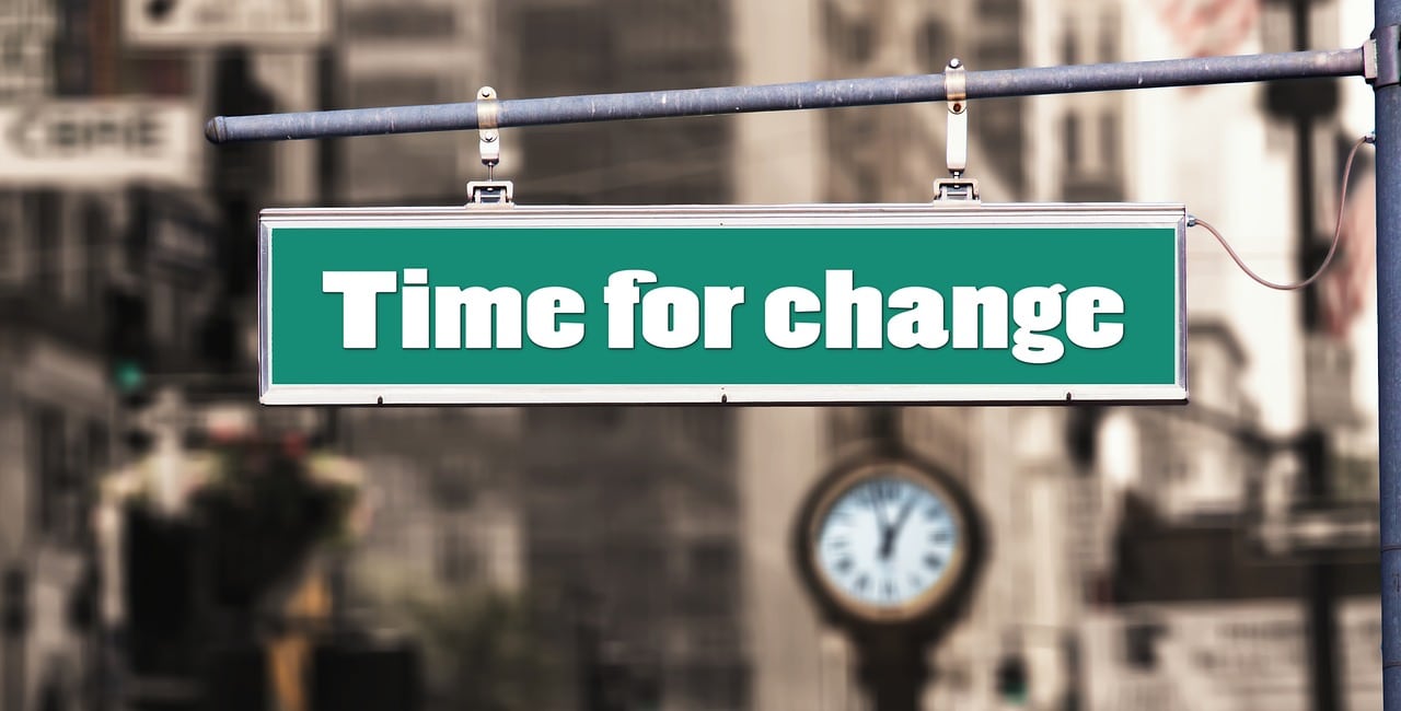 Schild mit der Aufschrift "Time for change", Zeit für einen Wechsel